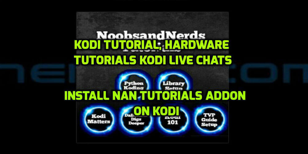 NAN Tutorial Kodi