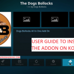 How to Install The Dogs Bollocks Kodi addon 2018
