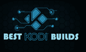 Best Kodi Builds (May 2023) - New List For Firestick & Kodi 18 Leia