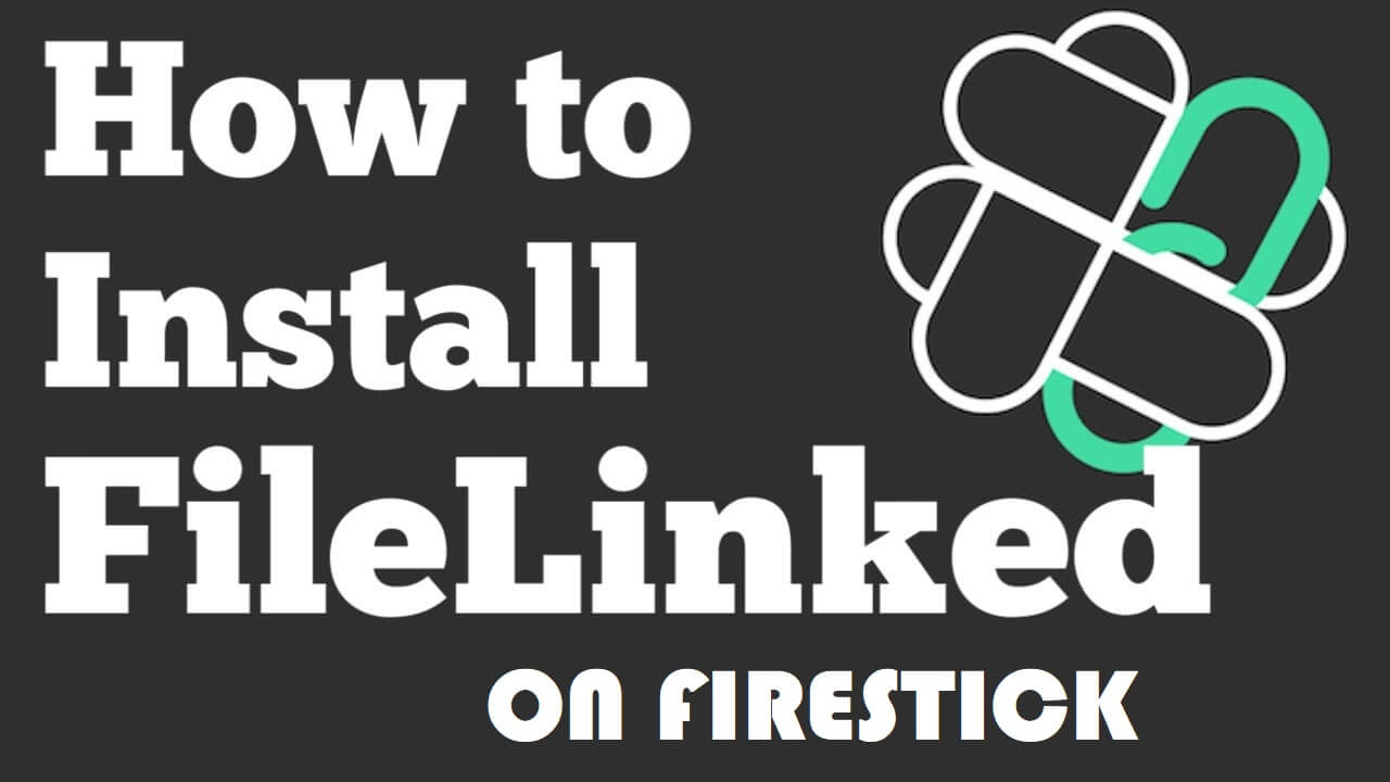 FileLinked APK Download for Android and Firestick
