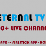Eternal TV Review - Android, Firestick and Kodi