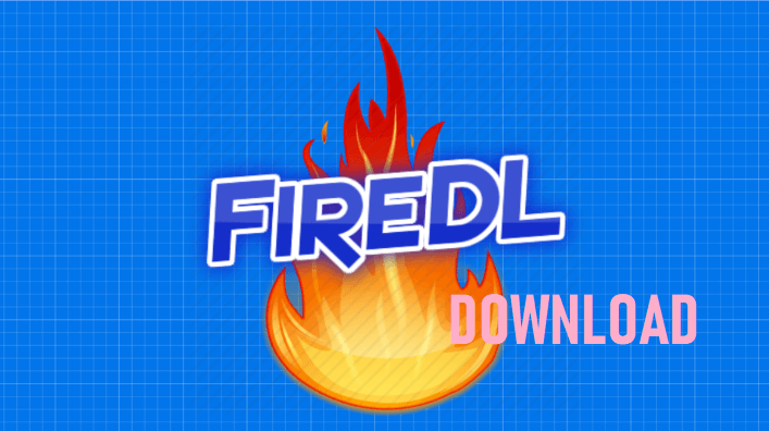 FireDL APK Download for Android and Firestick