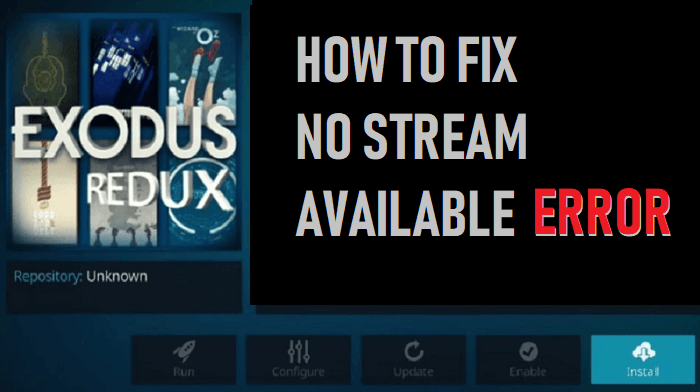 How to Fix No Stream Available Error