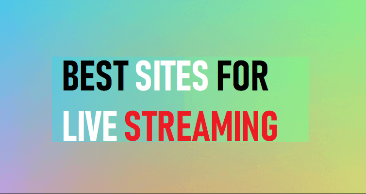 Best Live TV Streaming Sites