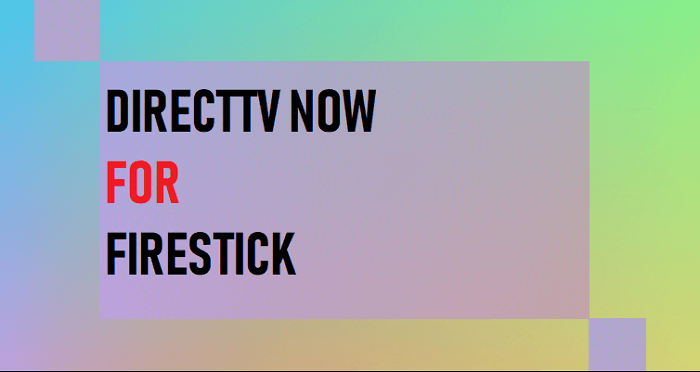 how to use firestick with directv now