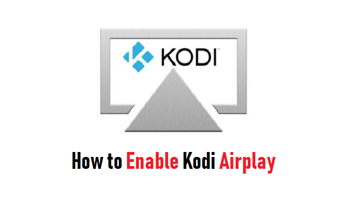 How to Use Kodi Airplay