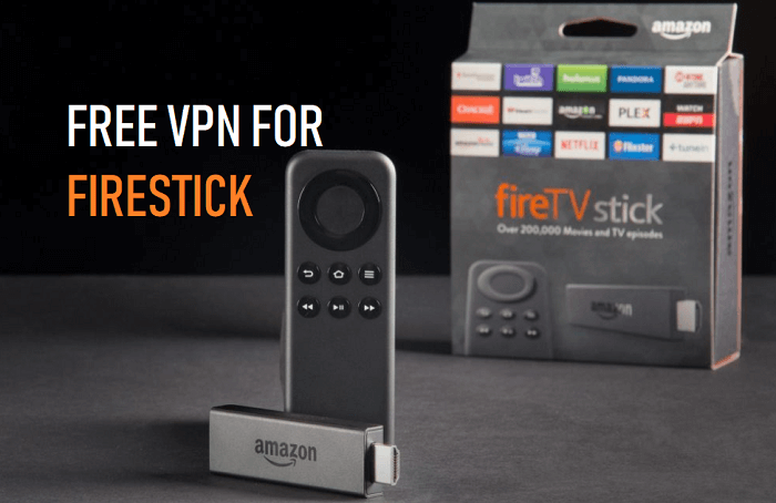 Free VPN For Firestick 2019